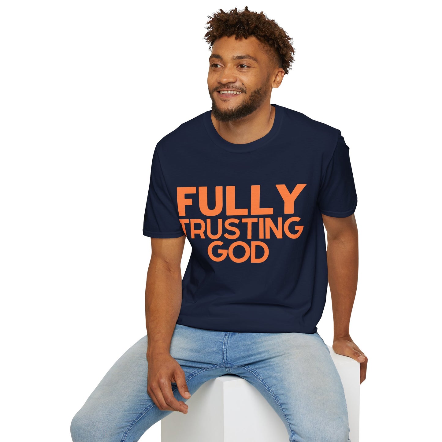 Fully Trusting God (Unisex Softstyle T-Shirt)