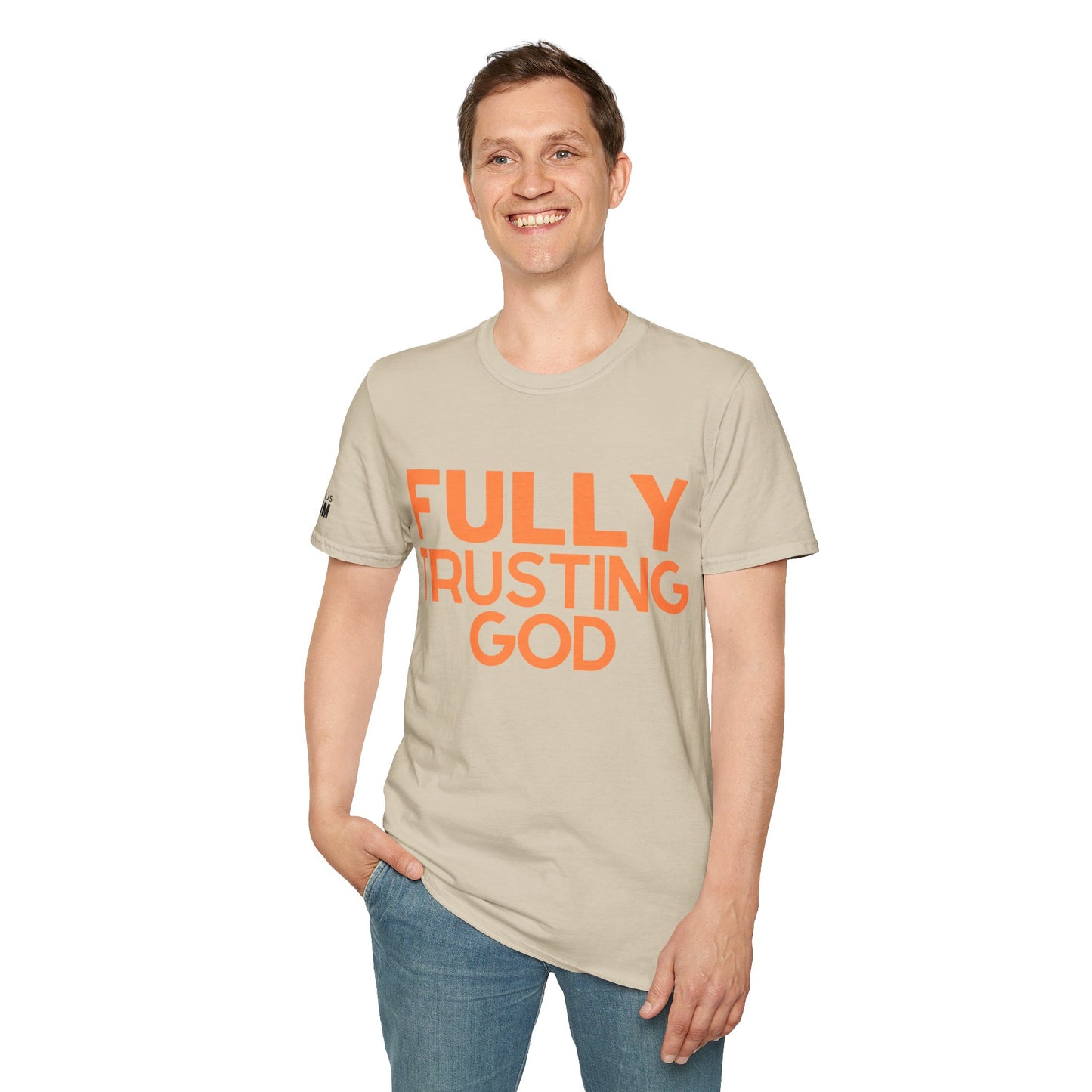 Fully Trusting God (Unisex Softstyle T-Shirt)