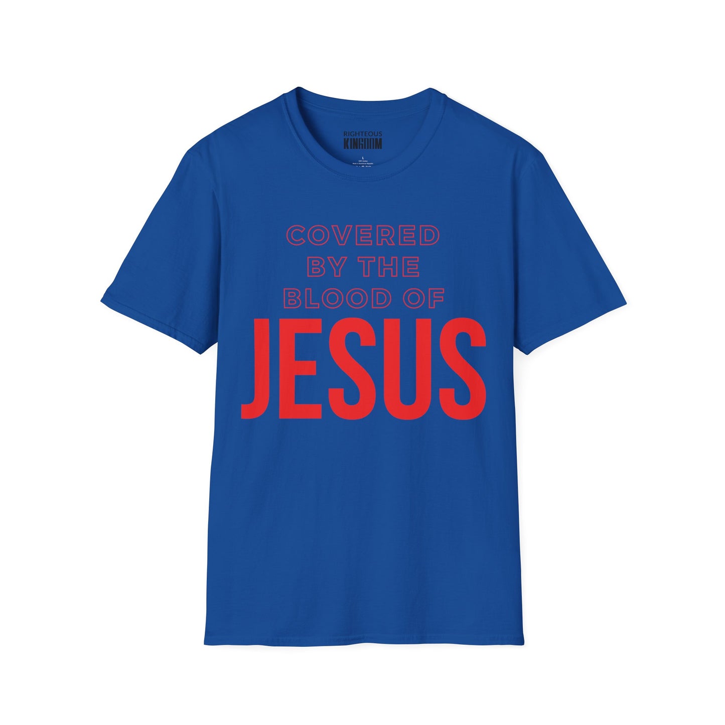 Covered by the Blood of Jesus - Softstyle T-Shirt