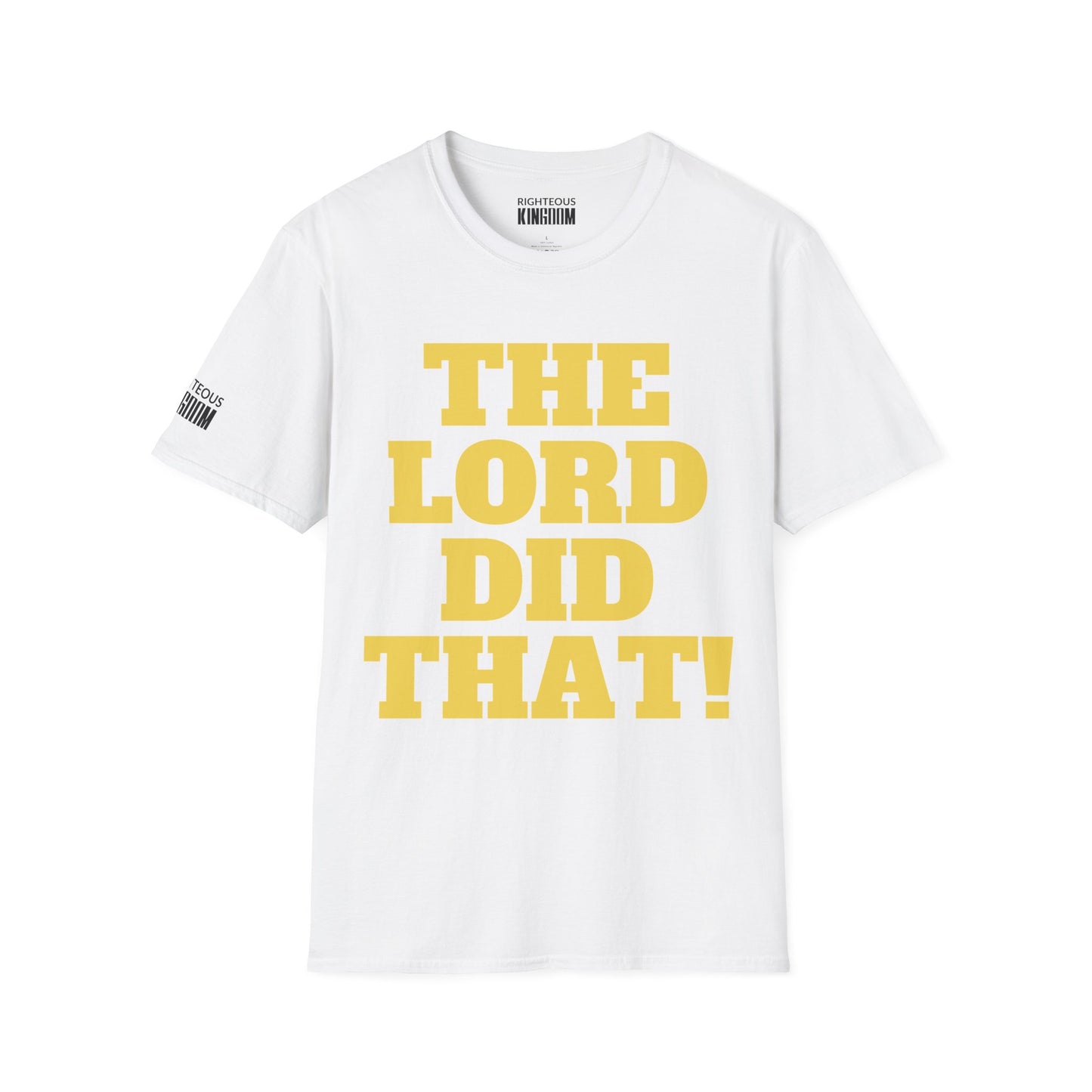 The Lord Did That (Unisex Softstyle T-Shirt)