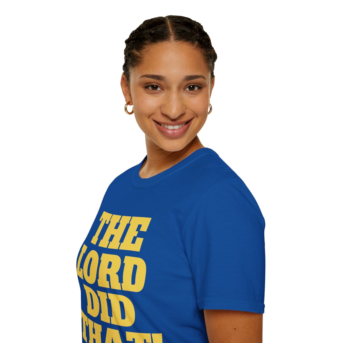 The Lord Did That (Unisex Softstyle T-Shirt)