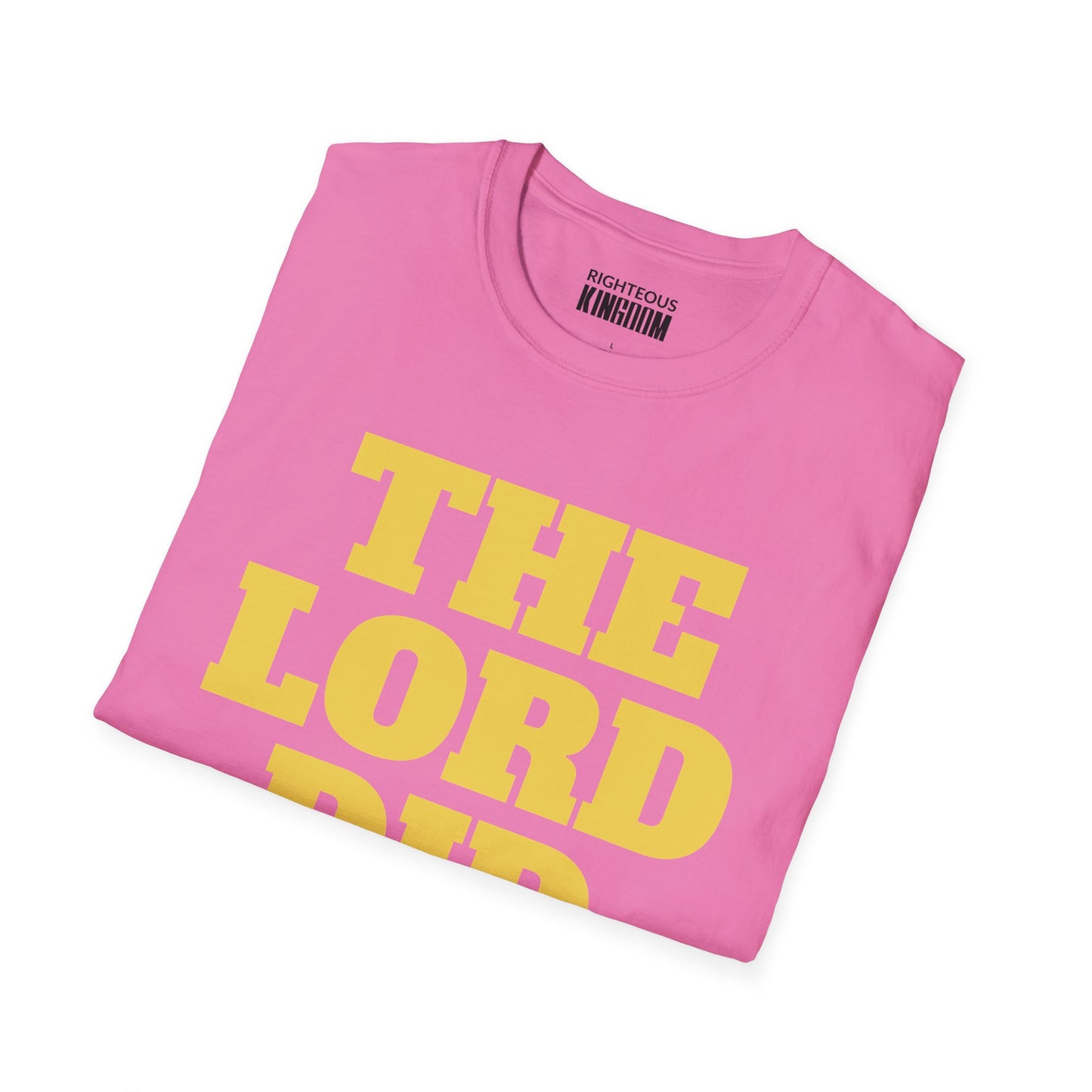 The Lord Did That (Unisex Softstyle T-Shirt)