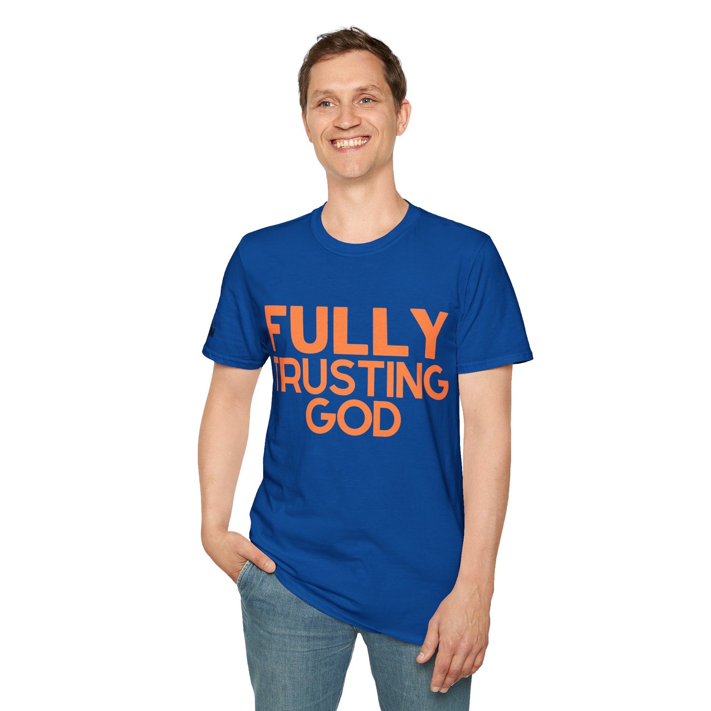 Fully Trusting God (Unisex Softstyle T-Shirt)