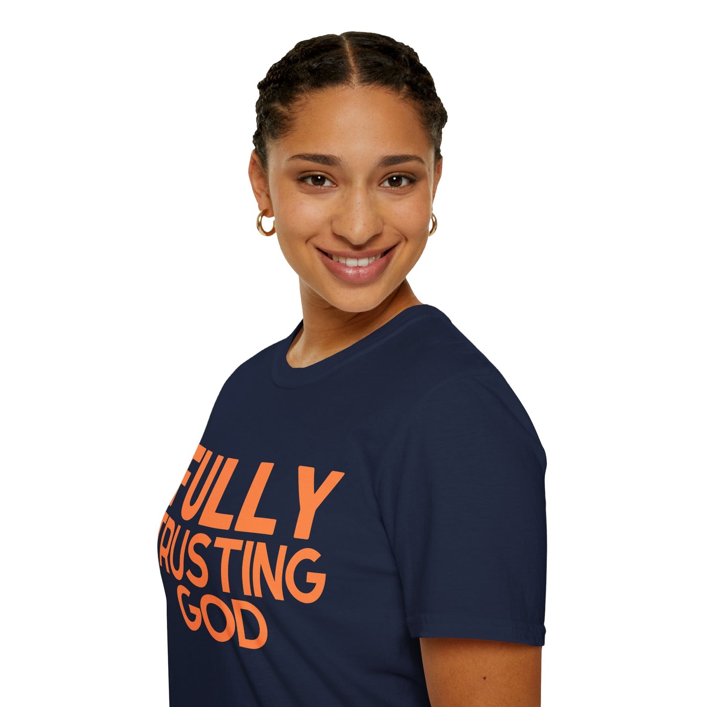 Fully Trusting God (Unisex Softstyle T-Shirt)