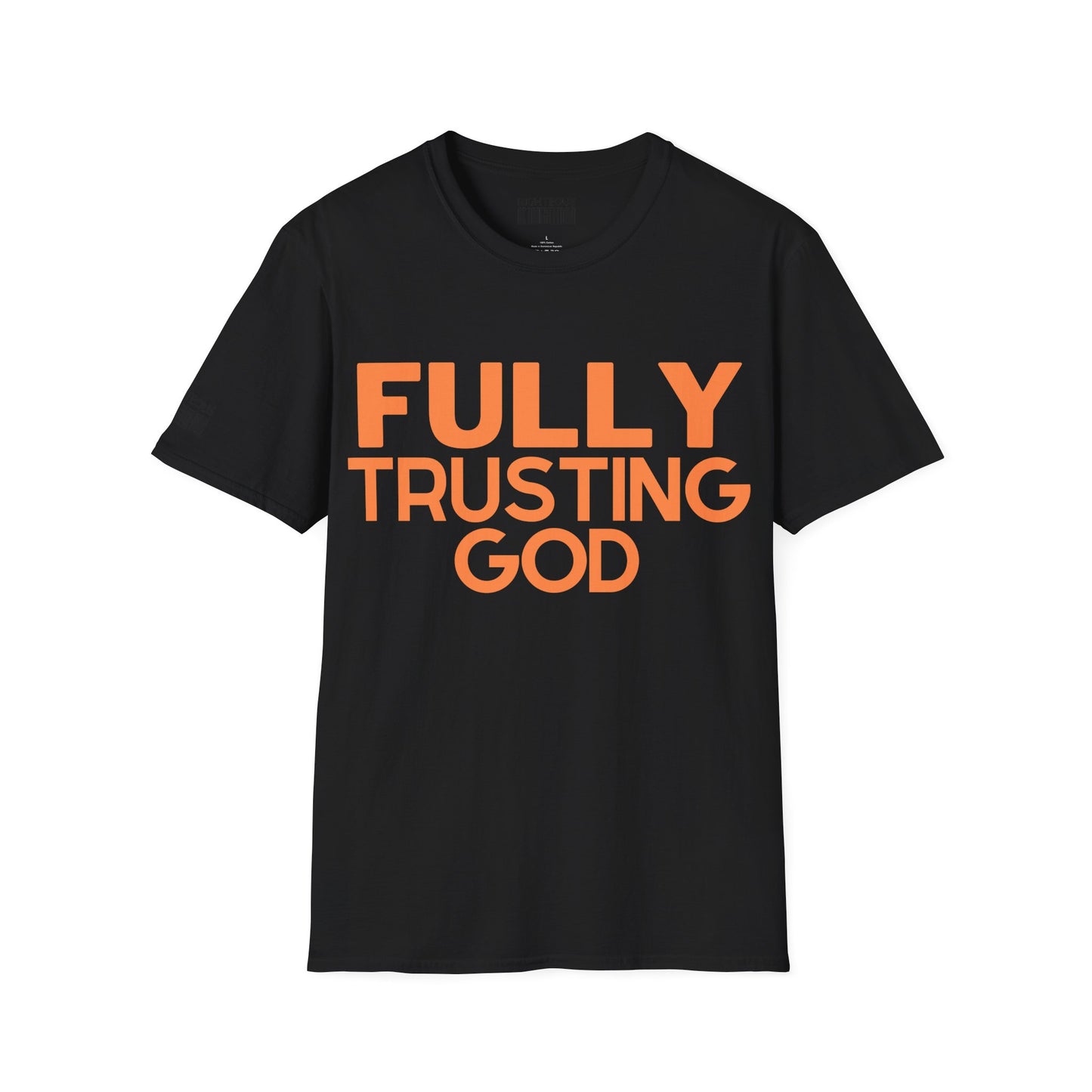 Fully Trusting God (Unisex Softstyle T-Shirt)