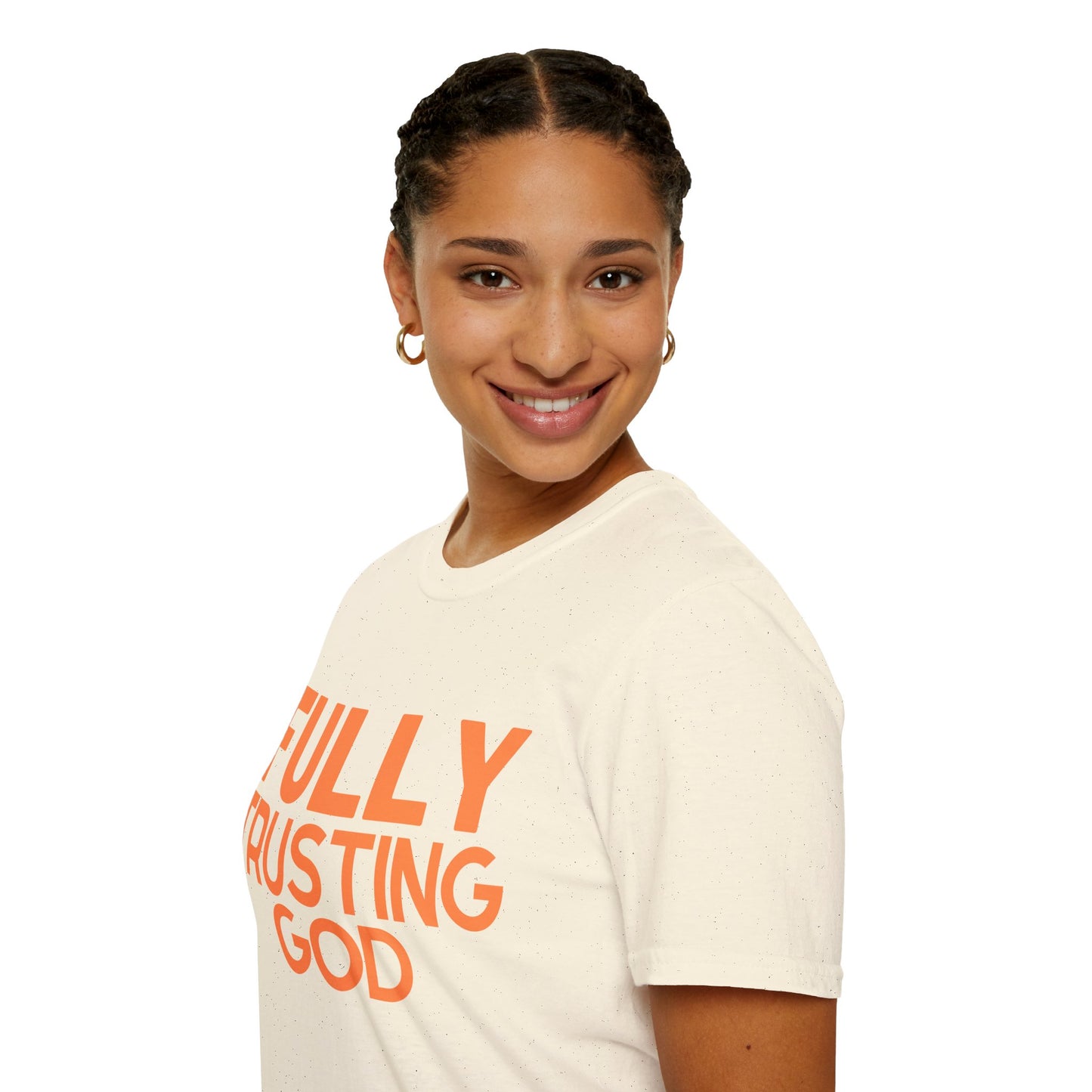 Fully Trusting God (Unisex Softstyle T-Shirt)