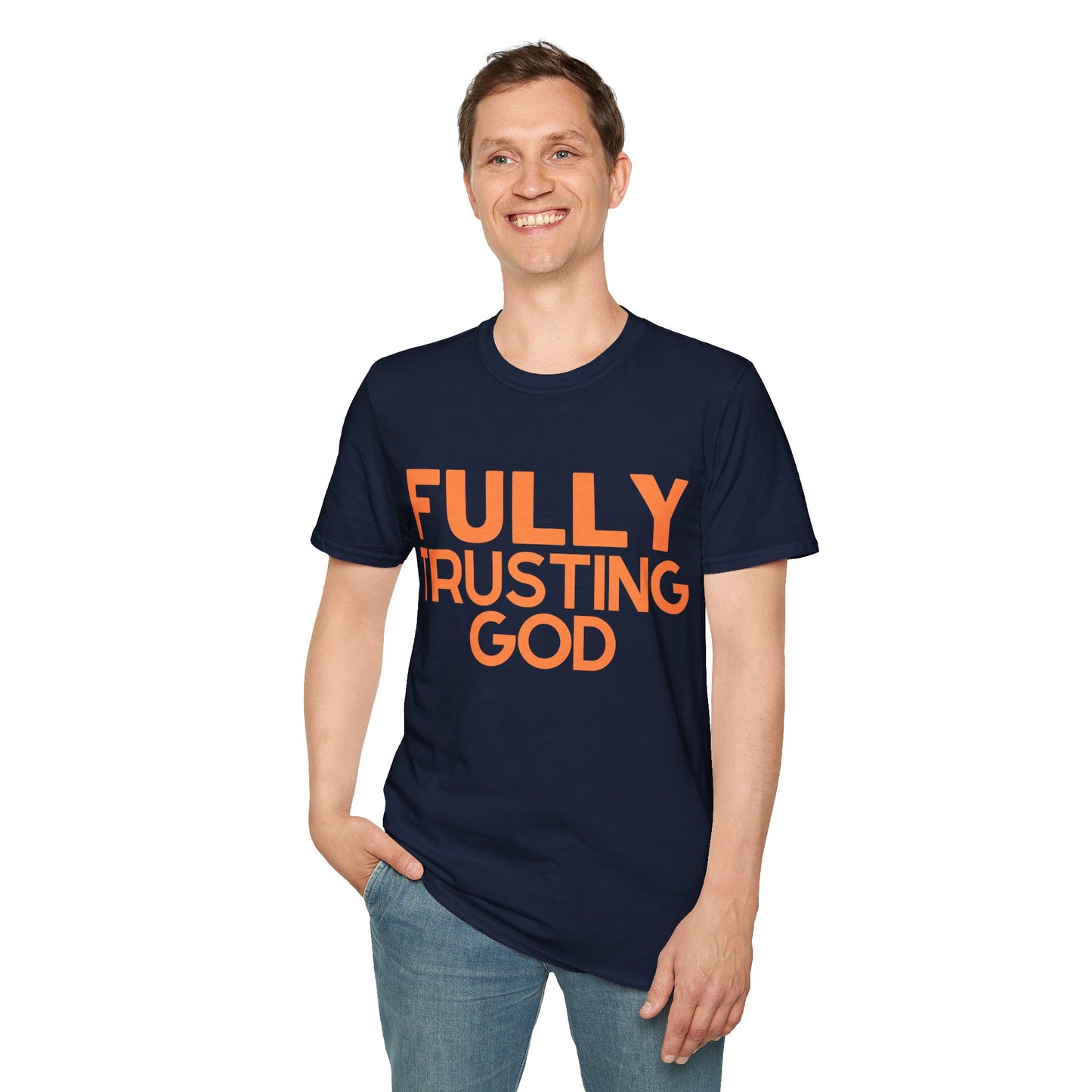 Fully Trusting God (Unisex Softstyle T-Shirt)