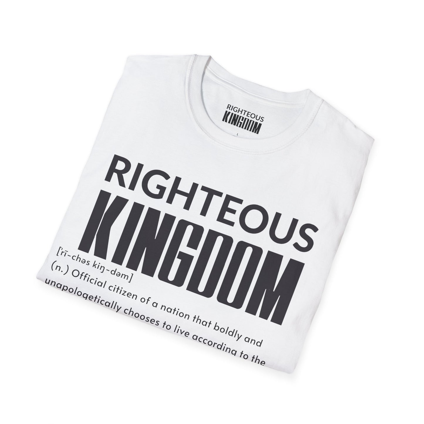 Righteous Kingdom Defined (Unisex Softstyle T-Shirt)