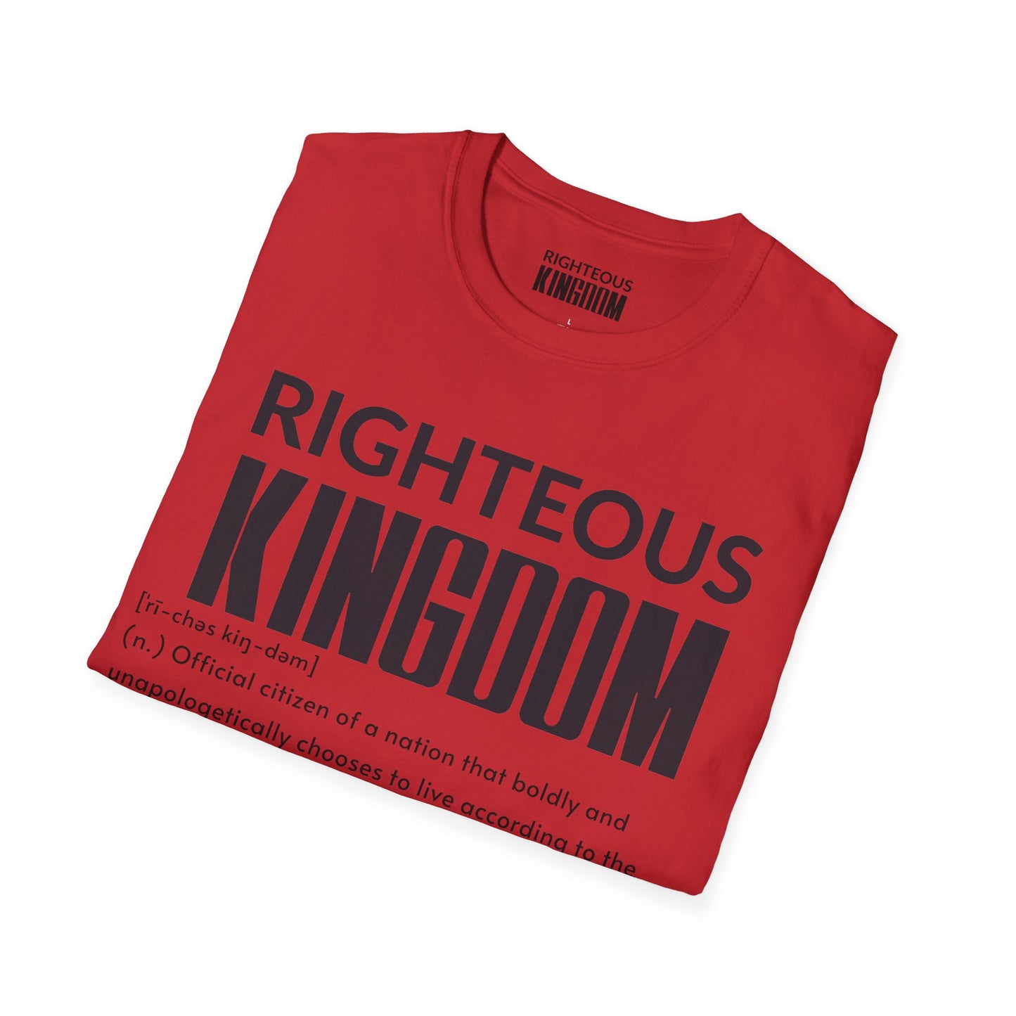 Righteous Kingdom Defined (Unisex Softstyle T-Shirt)