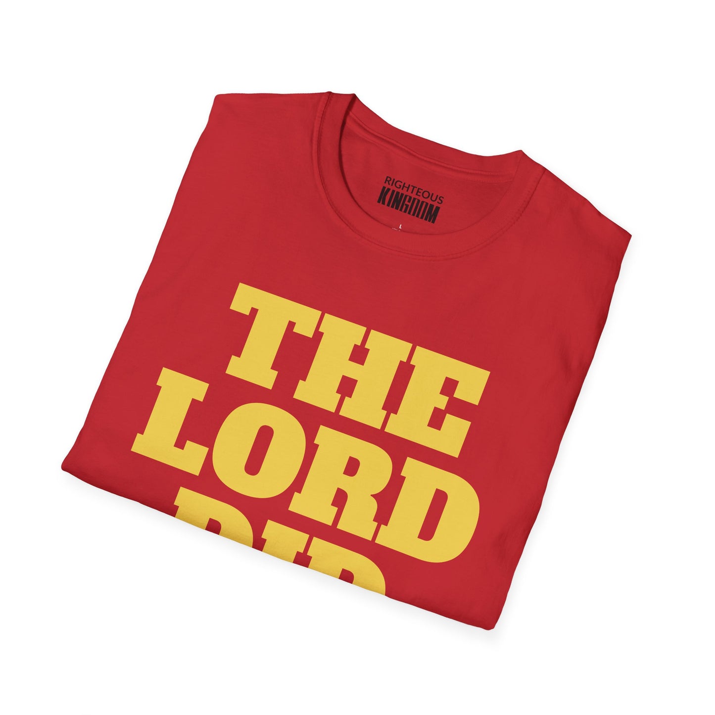 The Lord Did That (Unisex Softstyle T-Shirt)