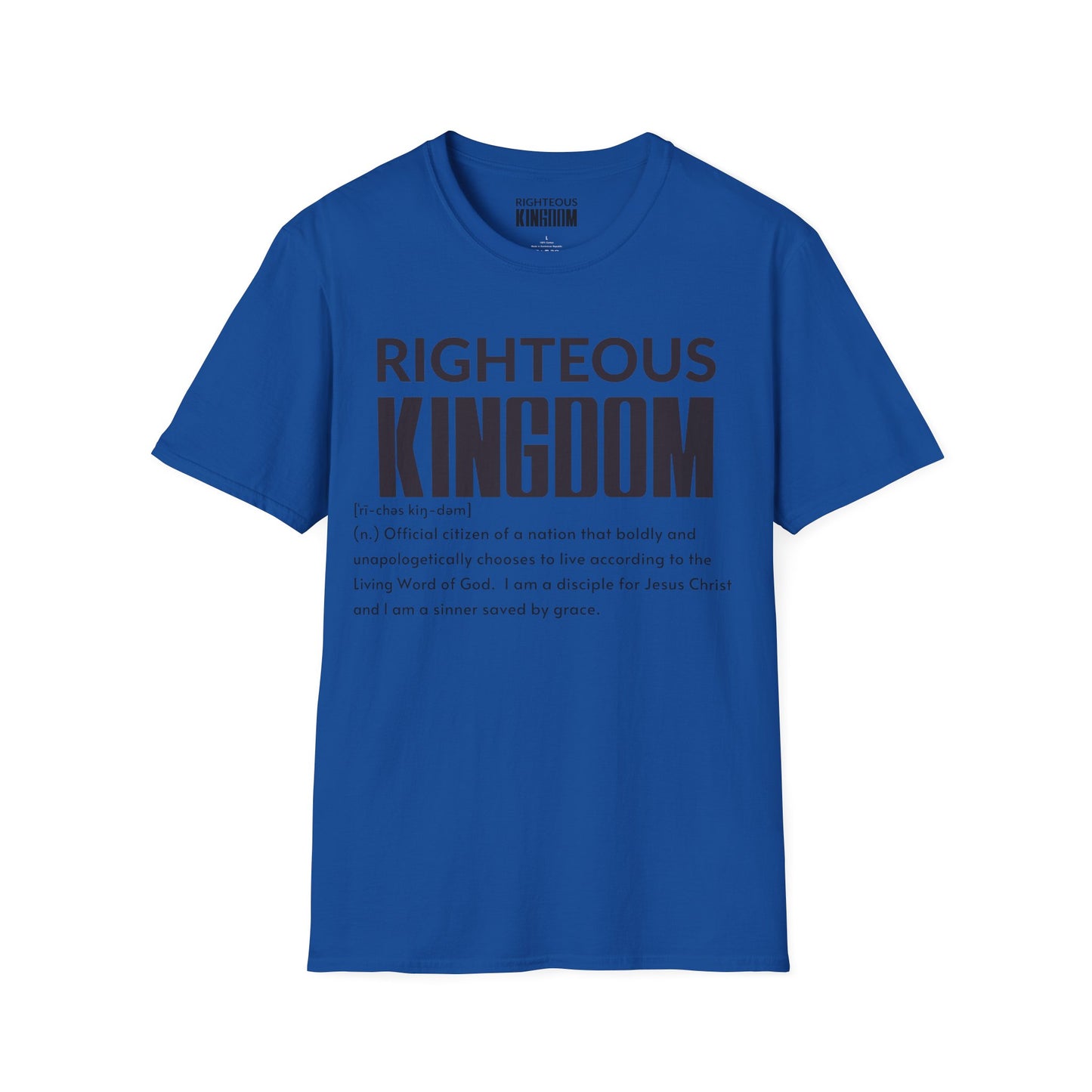 Righteous Kingdom Defined (Unisex Softstyle T-Shirt)
