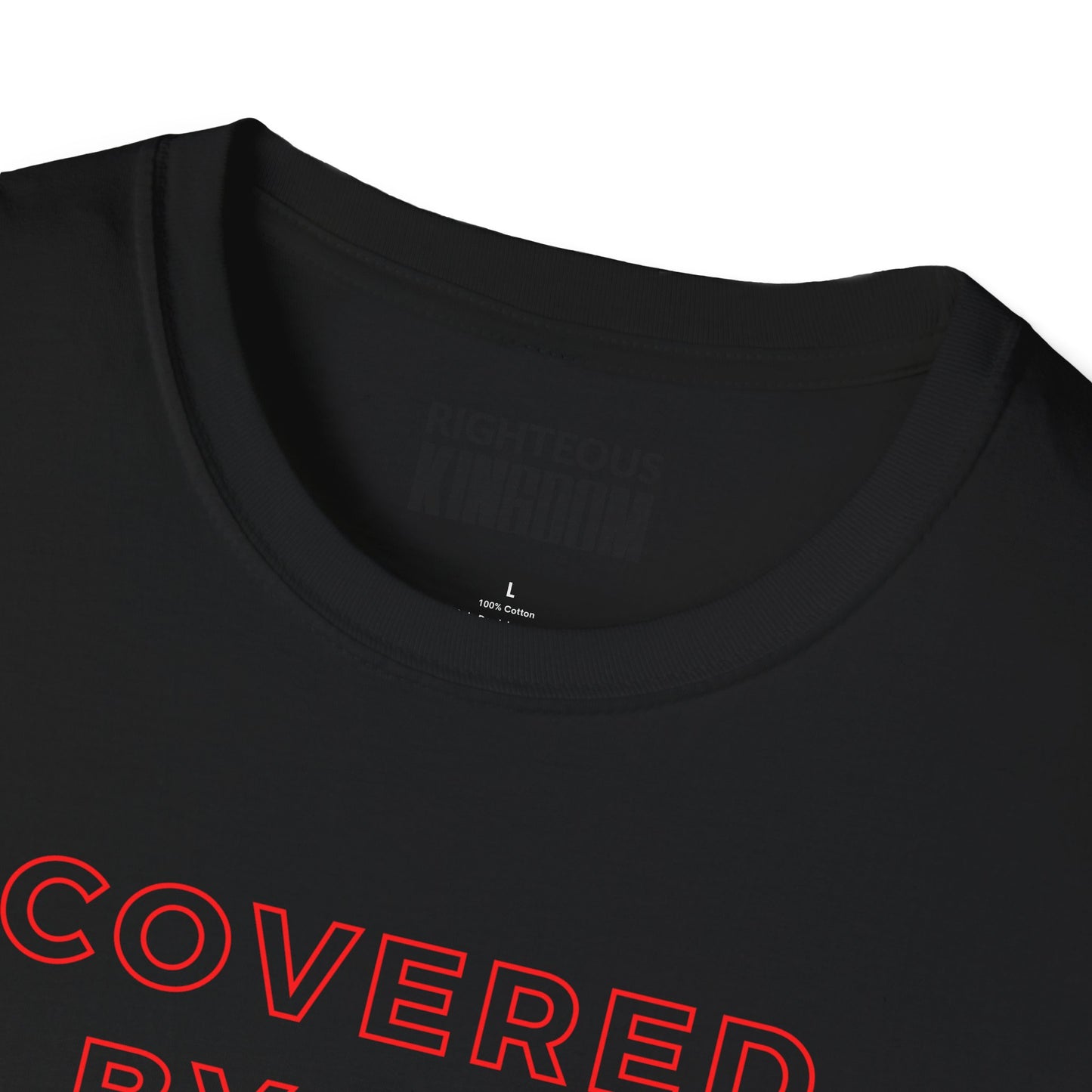 Covered By The Blood Of Jesus (Unisex Softstyle T-Shirt)