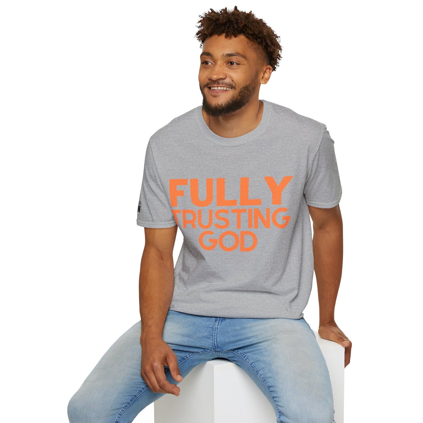 Fully Trusting God (Unisex Softstyle T-Shirt)