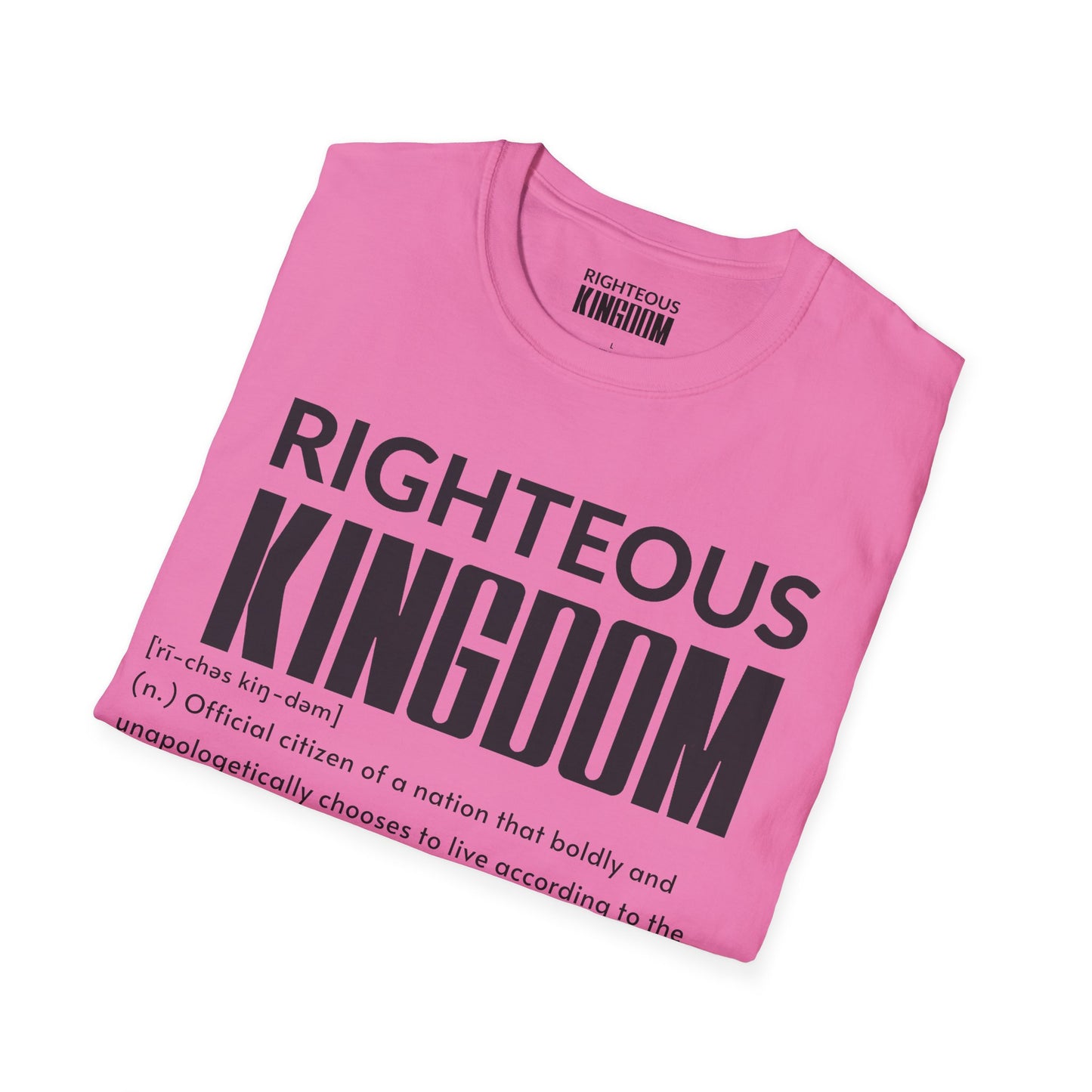 Righteous Kingdom Defined (Unisex Softstyle T-Shirt)