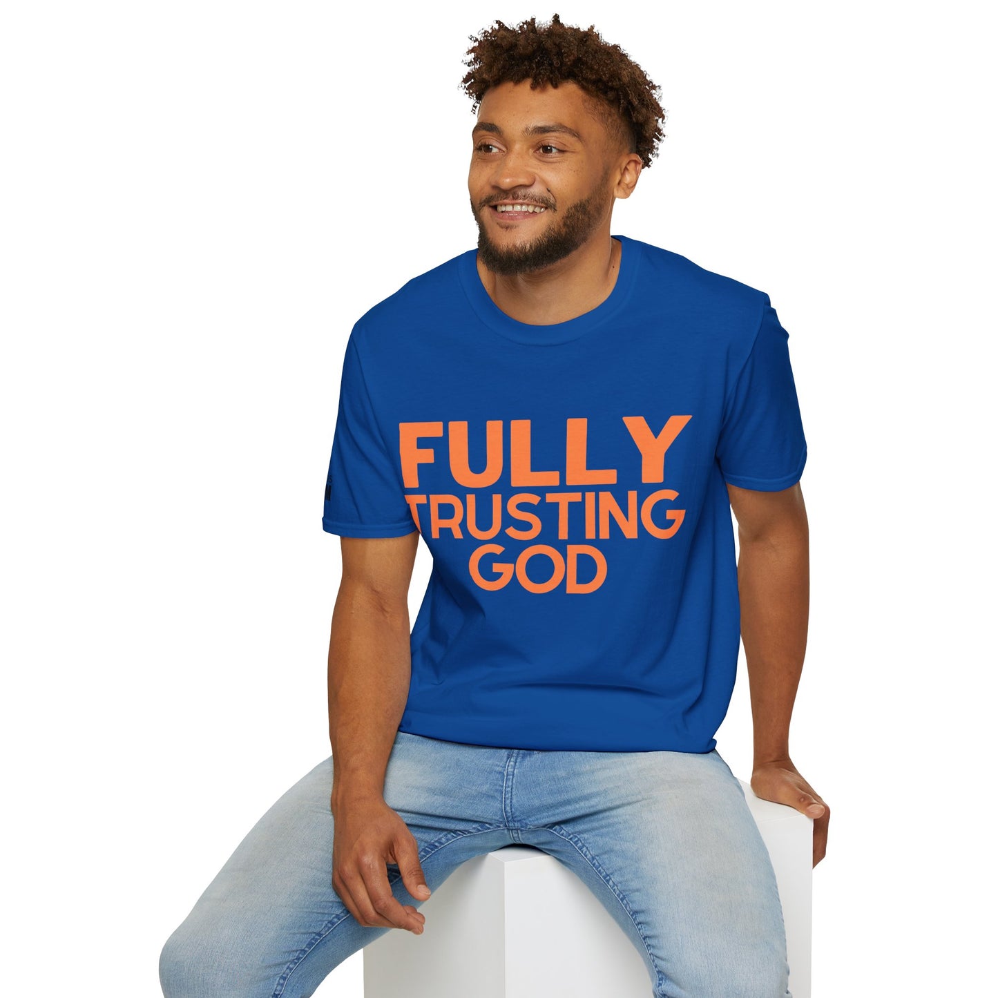 Fully Trusting God (Unisex Softstyle T-Shirt)