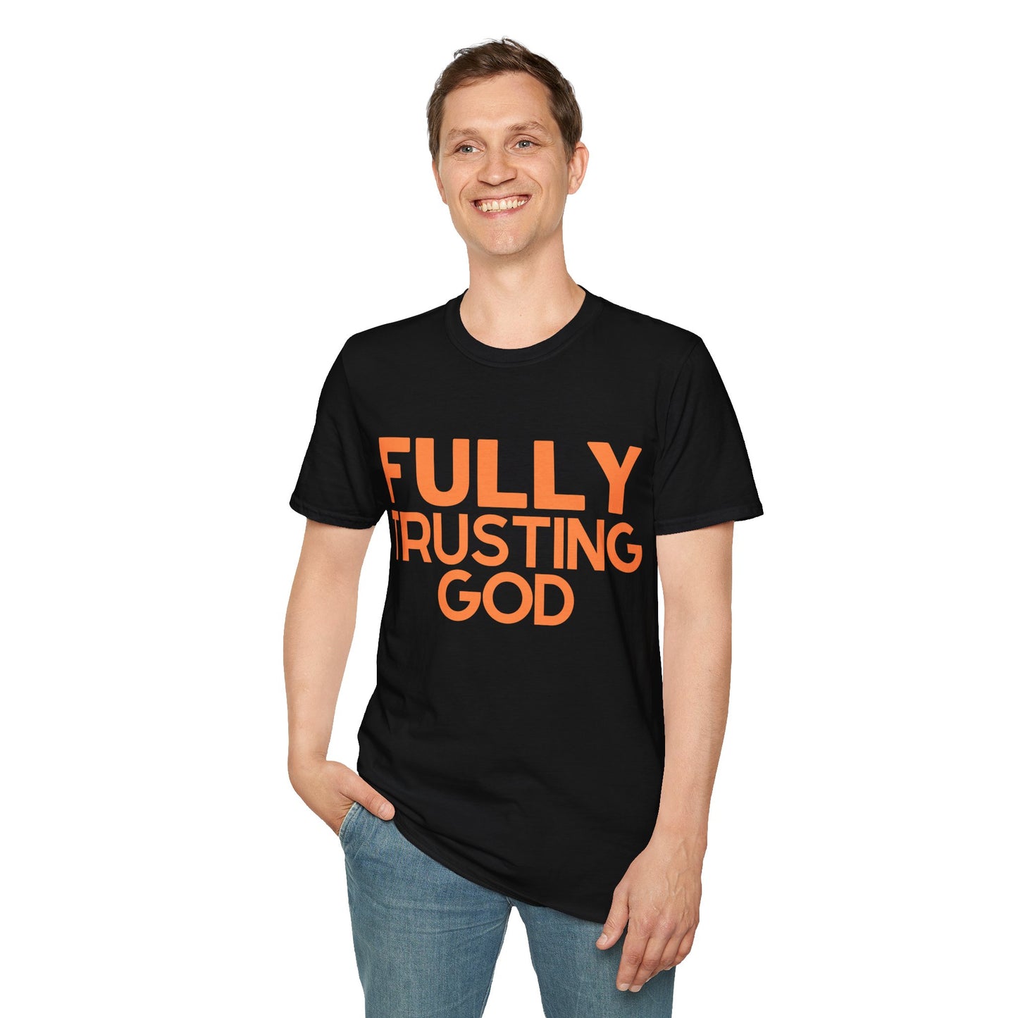 Fully Trusting God (Unisex Softstyle T-Shirt)