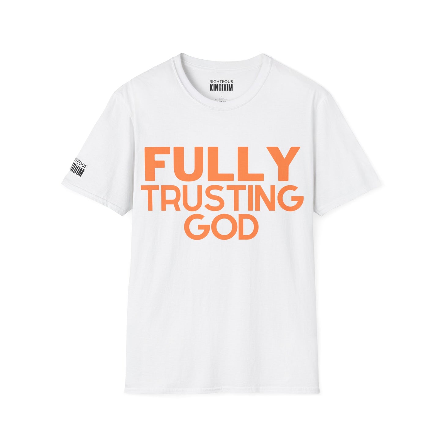 Fully Trusting God (Unisex Softstyle T-Shirt)