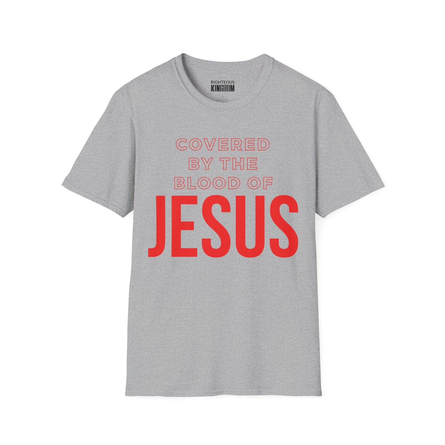 Covered by the Blood of Jesus - Softstyle T-Shirt